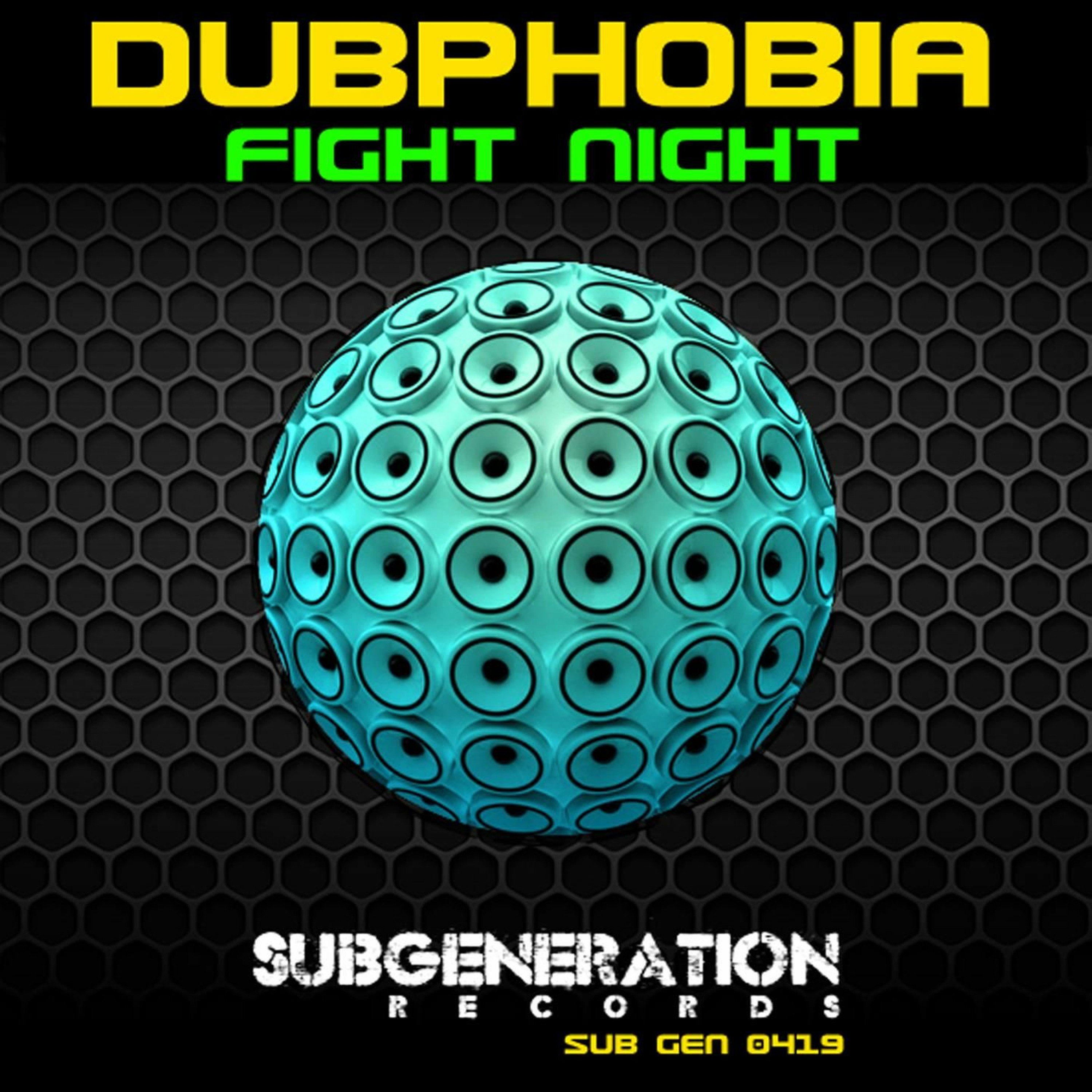 Dubphobia - Fight Night (Release Date 21/10/19 - Sub Generation Records) episode artwork