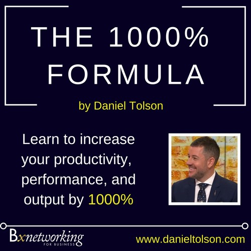 The 1000% Formula with Daniel Tolson