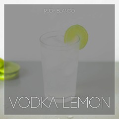 Rudy Blanco - Vodka Lemon