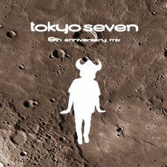 TokyoSeven 9th Anniversary Mix