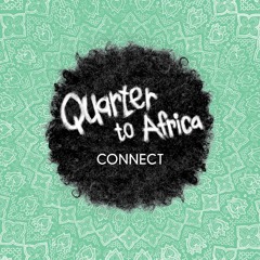 Quarter 2 Africa- CONNECT - רבע לאפריקה