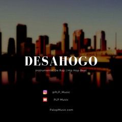 Base De Rap | DESAHOGO | Instrumental Hip Hop Rap Beat | Prod. PLP