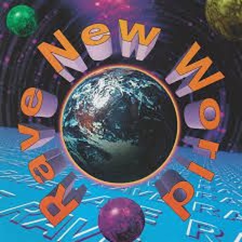 ...Rave New World
