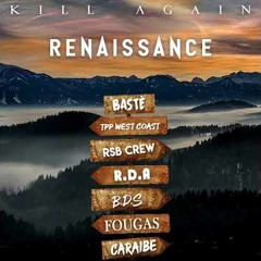 KillAgain " renaissance "
