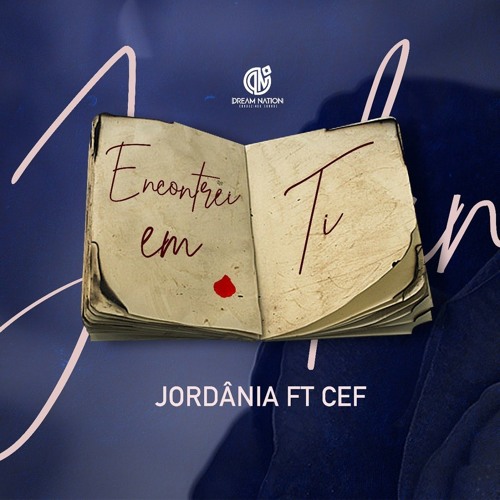 Jordânia ft CEF- Encontrei em ti (Prod by Wonderboyz)