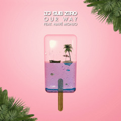 Our Way ft Nave Monjo
