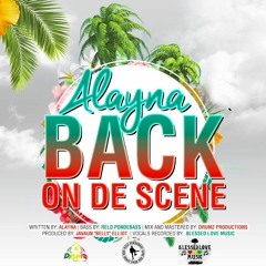BACK ON DE SCENE