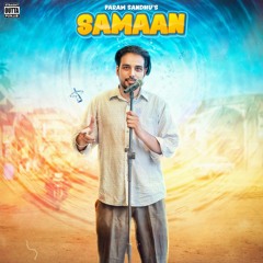 SAMAAN | Param Sandhu | Devilo | Joga Sardargarh | Latest Punjabi Song