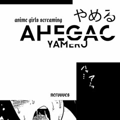 anime girls screaming