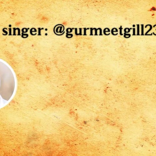 Duniya Di Aa (Full Song) Gurmeet Gill || Inder Dhammu || Bhindder Burj || New Punjabi Songs 2019