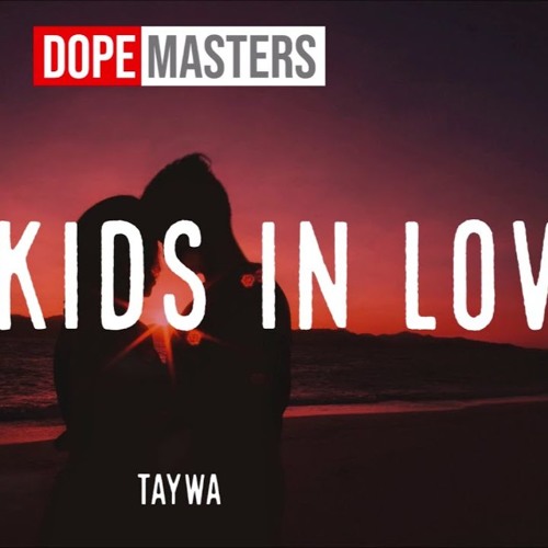 Taywa - Like Kids In Love (Dj Mike Myers Remix )