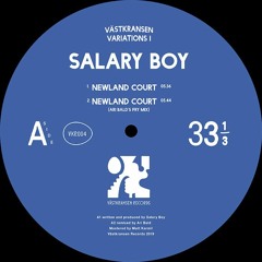 PREMIERE: Salary Boy - Newland Court (Ari Bald's Fry Mix) [Västkransen Records]