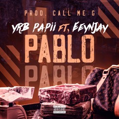 Pablo (feat. EeyNJay)