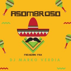 DJ Set Marko Verdia - Asombroso
