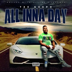 Tae Guapo - All Inna Day
