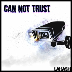 Can Not Trust