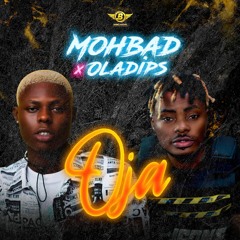 Mohbad - Oja ft Oladips