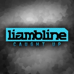 LIAM B - CAUGHT UP