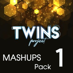 TWINS PROJECT - REWORKS & MASHUPS - PACK #1 - FREE