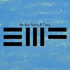 We Are Having A Party