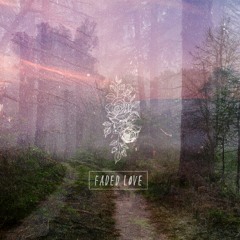 Faded Love