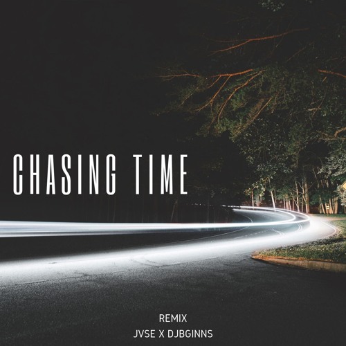 CHASING TIME - JVSE X DJBGINNS
