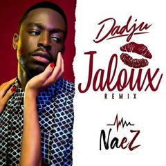 Jaloux (NaeZ Remix) [Buy = gratuit]