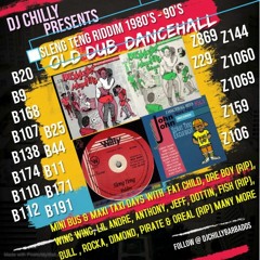 SLENG TENG RIDDIM- BIG UP B174, ROCKA & PIRATE ON THIS MIX - DJ CHILLY