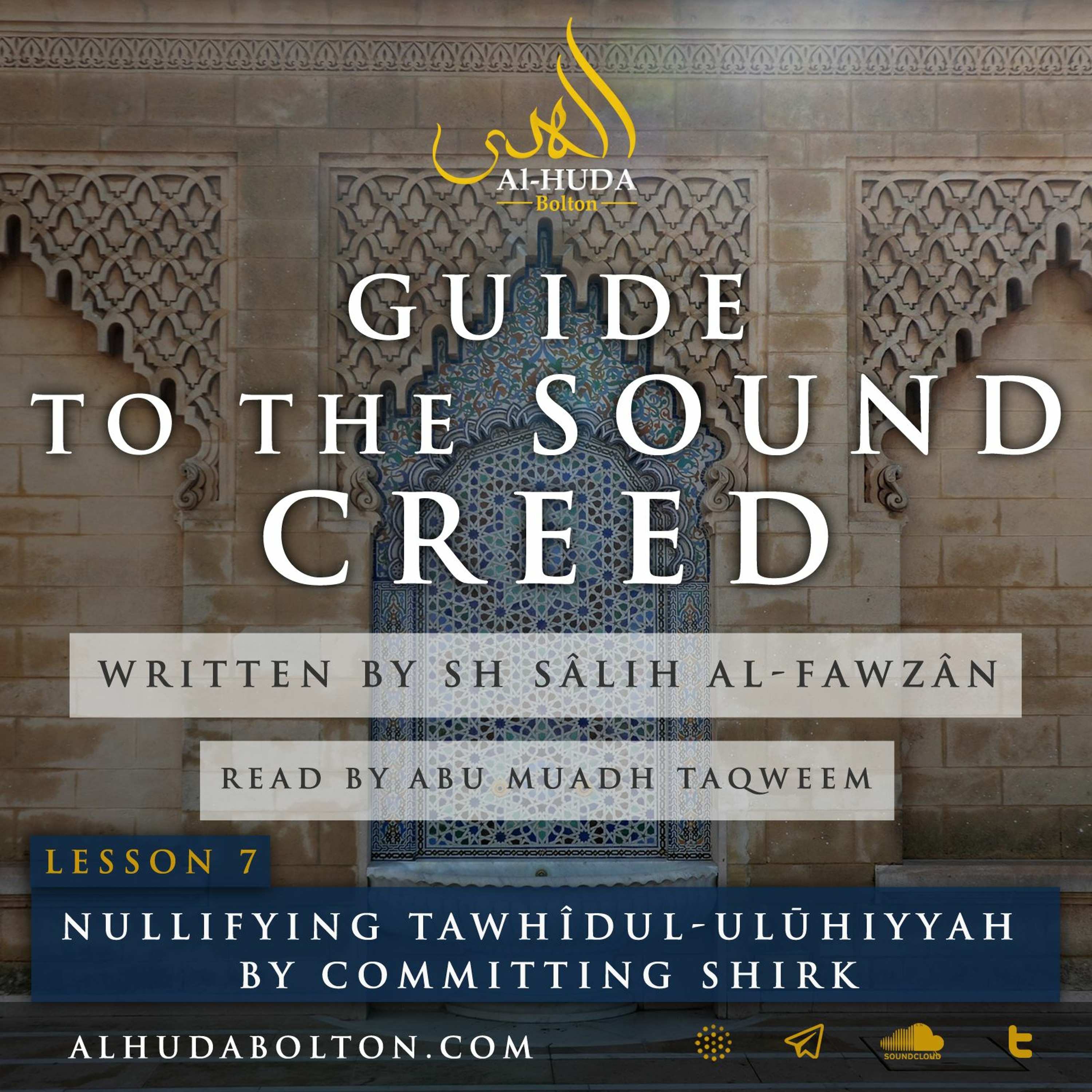 Sound Creed #7: Nullifying Tawhîdul-Ulūhiyyah by Committing Shirk