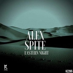 Alex Spite - Eastern Night (Original Mix)