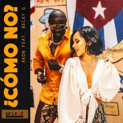 Akon - Como No ft. Becky G (Official Audio)