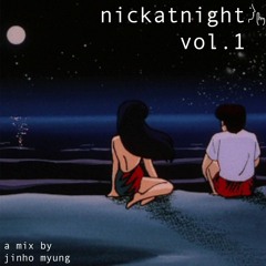 nickatnight vol. 1