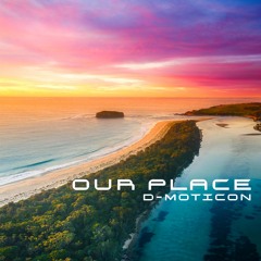 dmoticon - Our Place