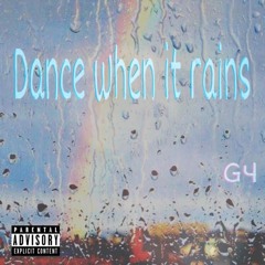 Dance when it rains
