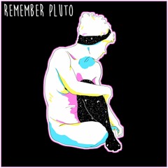 Remember Pluto