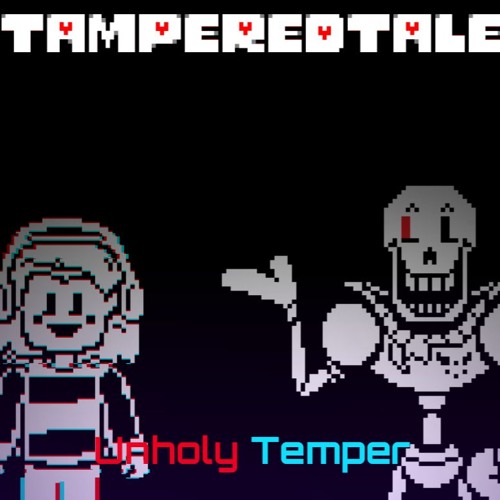 [Tamperedtale] - UNHOLY TEMPER (by Lancelot) (+ MIDI in Desc)