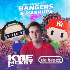 Bangers & Mashups | Episode 9 Festival Edition Ft. DA BROZZ