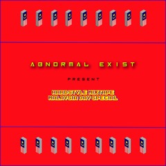 Hardstyle Mixtape (Malaysia Day Special) By Abnormal Exist