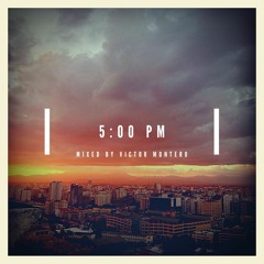 Victor Montero - September ''5:00 PM'' Mix