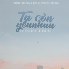 Ta còn yêu nhau