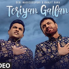 Teriyan Gallan (Full Song) Debi Makhsoospuri, Ranjit Rana ¦ Jassi Bros ¦ Latest Punjabi Songs 2019