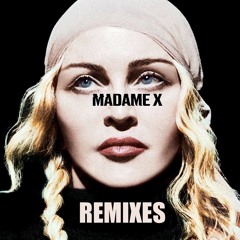 Madam X Remixes