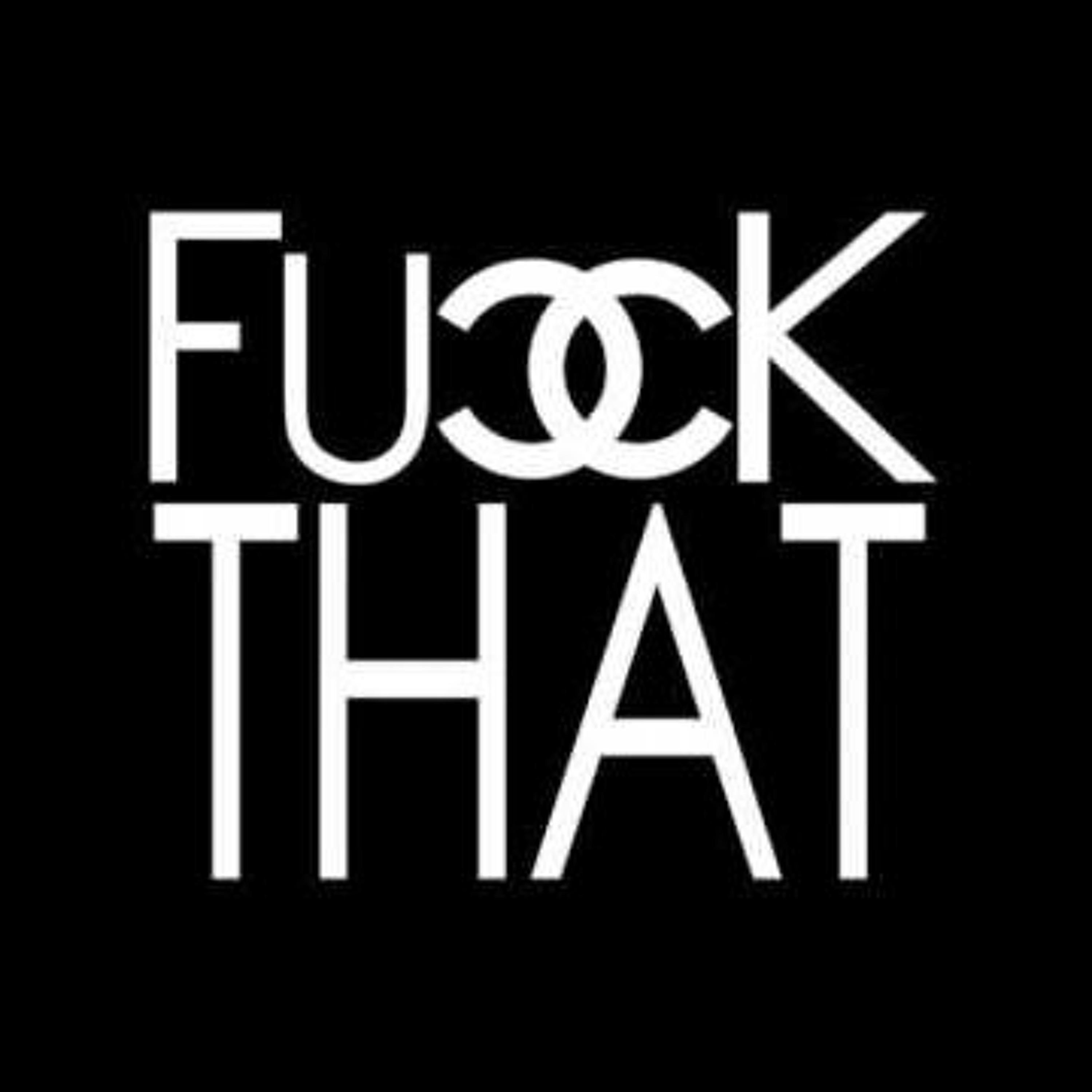 Fuck That Feat. Austin (Prod. Stonz Qurt) episode artwork