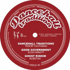 Tenor Youthman - Dancehall Traditions / Echo Minott - Good Government / Version (12" Side B)
