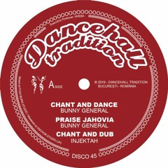 Bunny General - Chant and Dance / Praise Jahovia / Dub (12" Side A)
