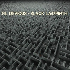 Fil Devious - Black Labyrinth FREE DOWNLOAD