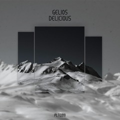Gelios - Delicious [PLT088]