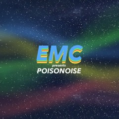 E.M.C. podcast - Poisonoise
