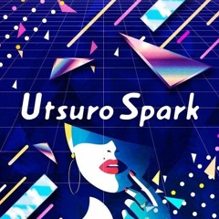 Utsuro Spark - ミラージュ