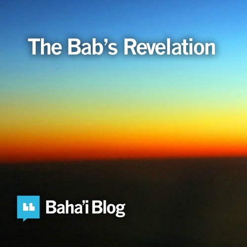 The Bab's Revelation